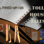 Toll House Tales: All Fired Up – 120