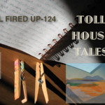Toll House Tales: All Fired Up – 124