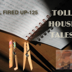 Toll House Tales: All Fired Up – 125