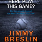 Breslin & the Inventing the Mets