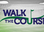Golf News: National Walk the Course Day Announced…