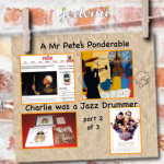 Charlie was a Jazz Drummer…