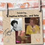 Pondering a Positive Attitude and Totie.…