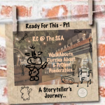RC at The SEA: Ready For This – Walkabout, Flurries & More…