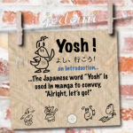 Yosh ! Alright, Let’s Go!