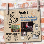 Yosh ! 09: Music is the Doctor – Shawshank Edition