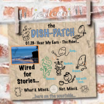 DISH-PATCH (012B): Hear My Ears – The Point…