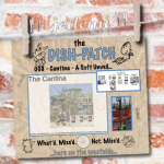 DISH-PATCH (008): Doin’ It a Soft Opening…