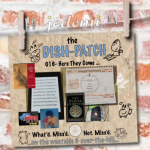 DISH-PATCH (016): Dragons! Here They Come..