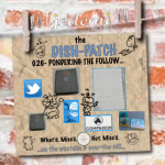 DISH-PATCH (026): Pondering The Follow…