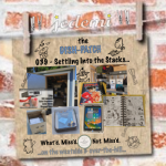 DISH-PATCH (039): Settling into the Stacks…